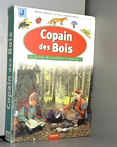 Copain des bois: Le guide des petits trappeurs Books