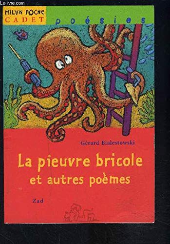 La Pieuvre Bricole Et Autres Poemes Books