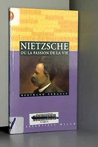 Nietzsche Ou La Passion De La Vie Books