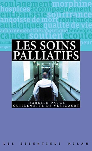 Les Essentiels Milan: Les Soins Palliatifs Essays & Short Stories