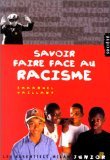 Savoir Faire Face Au Racisme book