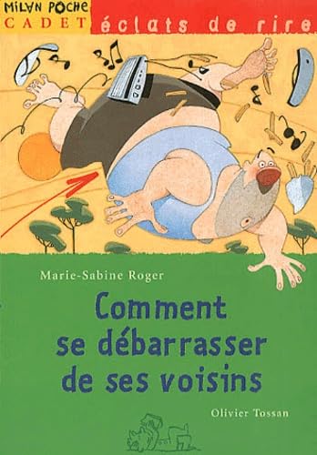 Comment Se Debarrasser De Ses Voisins Books