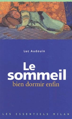 Le Sommeil. Bien Dormir Enfin Books