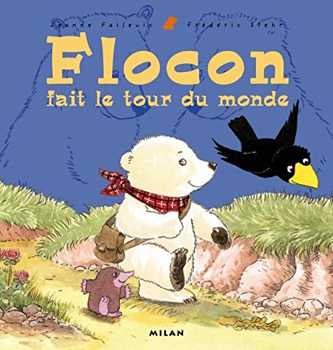 Flocon Fait Le Tour Du Monde Books