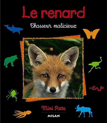 Le Renard. Chasseur Malicieux Books
