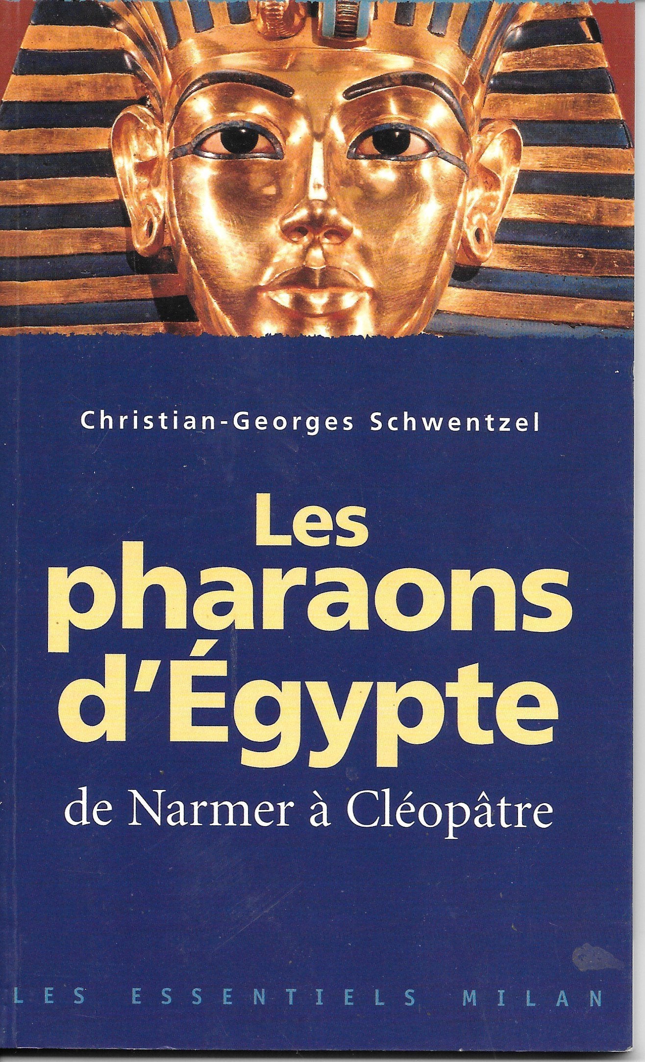 Les Essentiels Milan: Les Pharaons D'egypte Essays & Short Stories