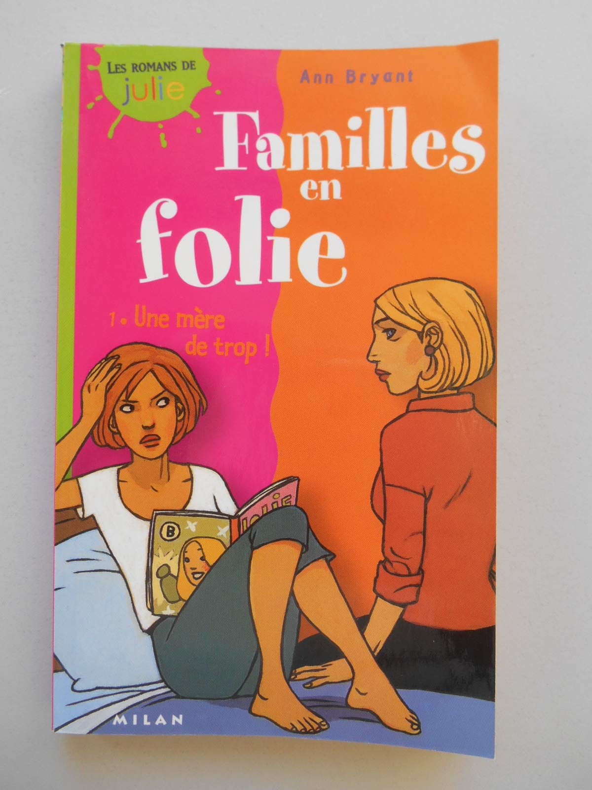 Familles en folie, tome 1 : Une mère de trop ! book