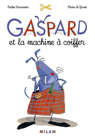 Product Image: Gaspard et la machine à coiffer