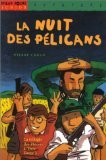 La trilogie des pièces-à-trou Tome 3 : La nuit des pélicans Books
