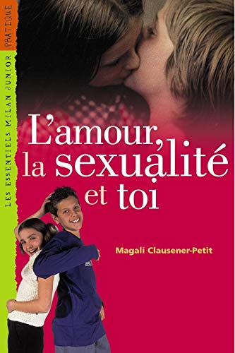 Essentiels Junior: L'Amour, LA Sexualite ET Toi Politics & History