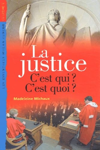 Essentiels Junior: LA Justice C'Est Qui? C'Est Quoi? Business, Finance & Career
