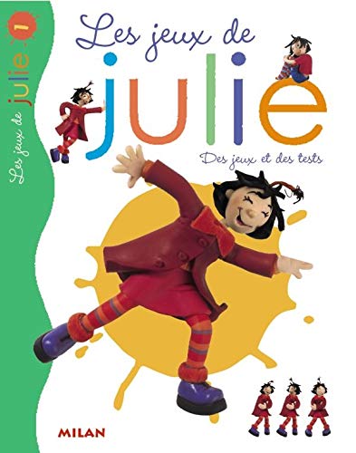Les Jeux de Julie, tome 1 : Des jeux et des tests book