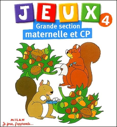 Jeux, tome 4 : Grande section de maternelle et CP book
