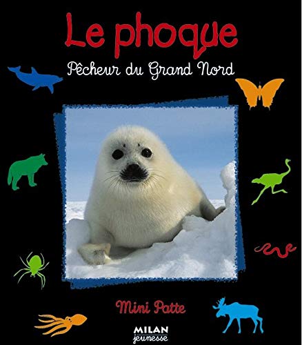 Le Phoque. Pecheur Du Grand Nord Books