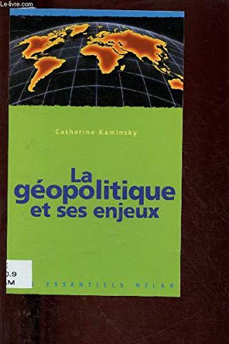 La Geopolitique Et Ses Enjeux book