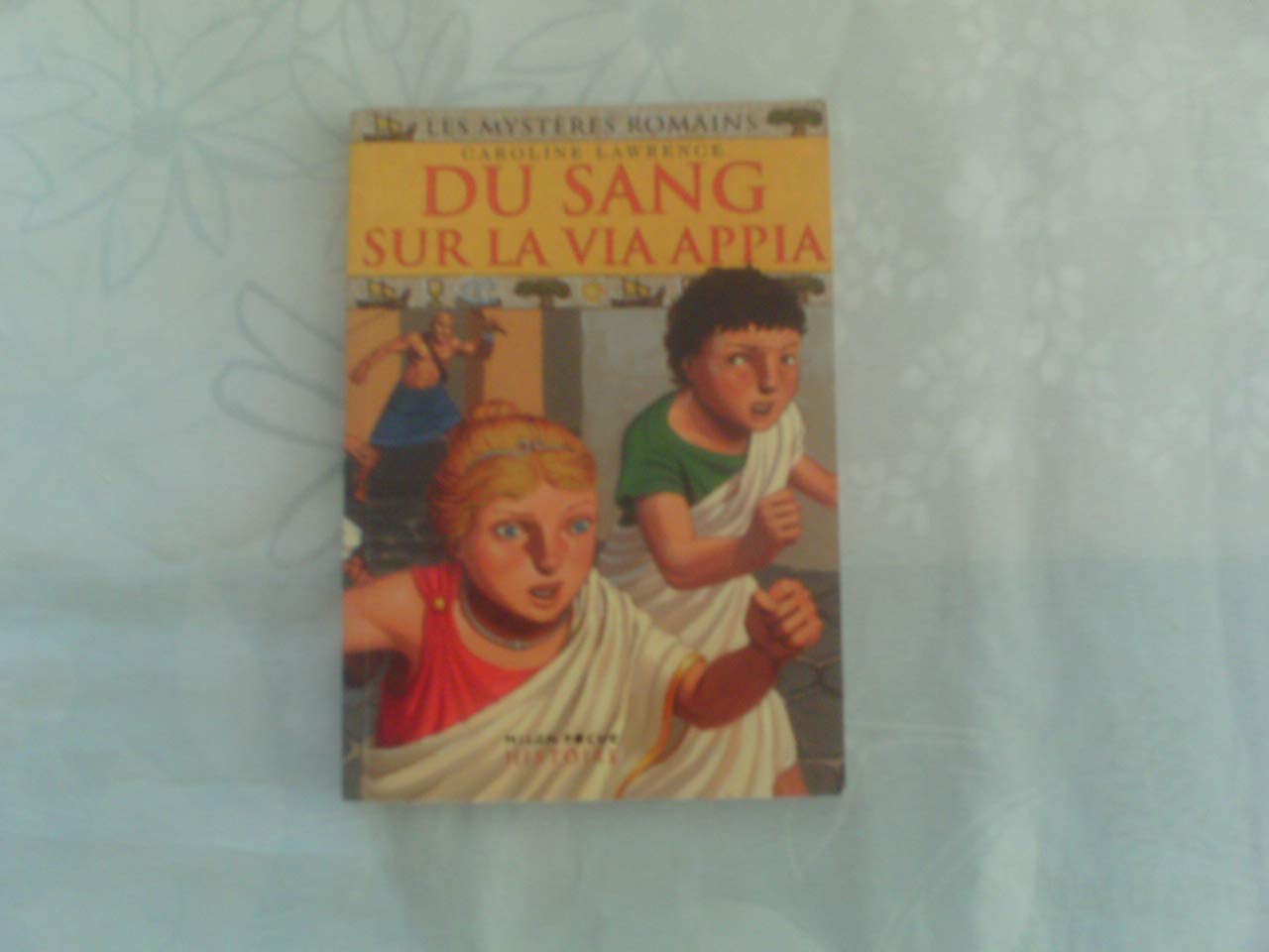 Les Mystères romains, tome 1 : Du sang sur la Via Appia Books