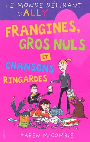 Frangines, gros nuls et chansons ringardes Books