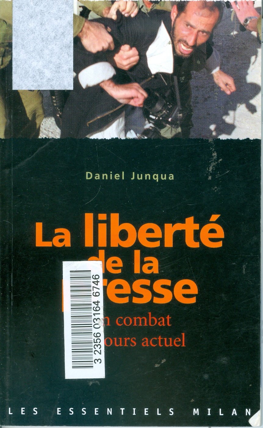 La liberté de la presse: Un combat toujours actuel Books