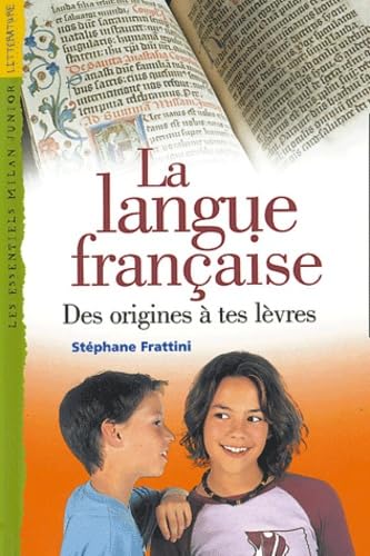 La langue française: Des origines à tes lèvres Books