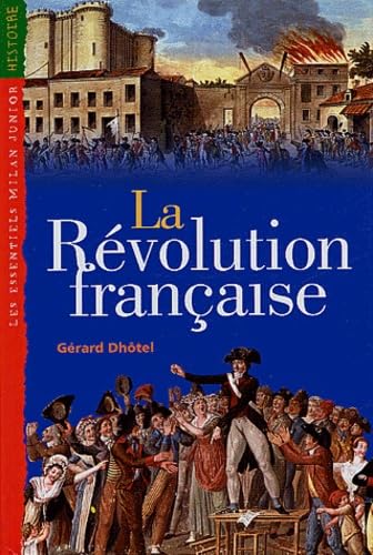 Essentiels Junior: La Revolution Francaise Politics & History