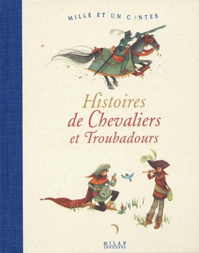 Histoires de Chevaliers et Troubadours Books