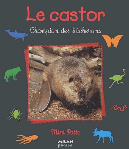 Le castor: Champion des bûcherons Books