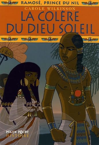 Ramosé, prince du Nil, Tome 4 : La colère du dieu soleil Books