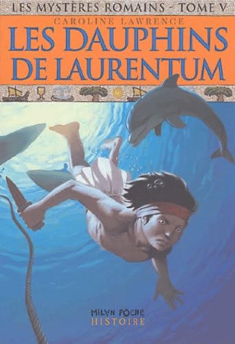 Les Mystères romains, tome 5 : Les dauphins de Laurentum Books