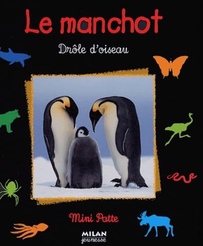 Le manchot: Drôle d'oiseau book