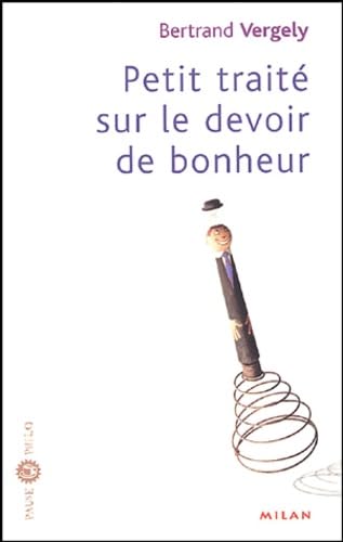 Petit traité sur le devoir de bonheur Books