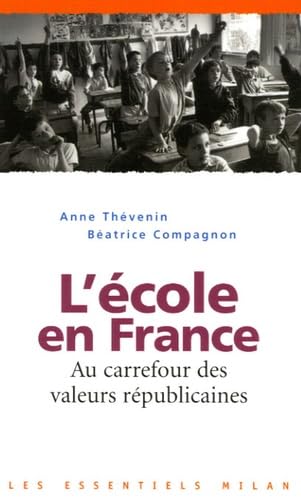 Les essentiels Milan: L'ecole en France Books