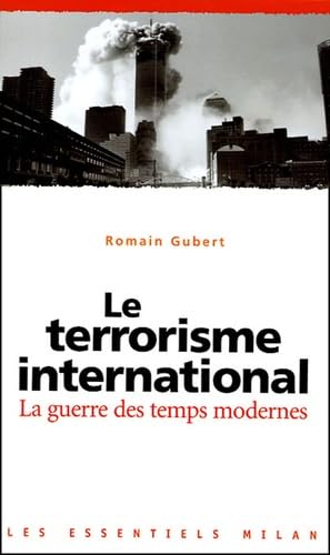 Le terrorisme international: La guerre des temps moderne book