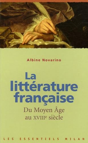 La littérature française du Moyen Age au XVIIIe siècle Books