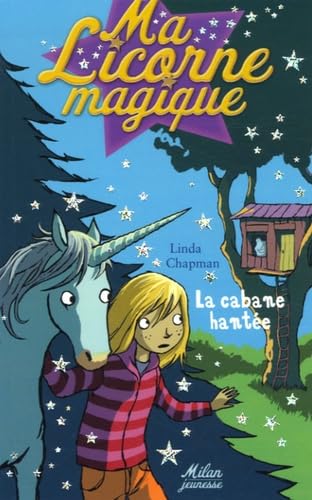 Ma Licorne magique, Tome 4 : La cabane hantée Books