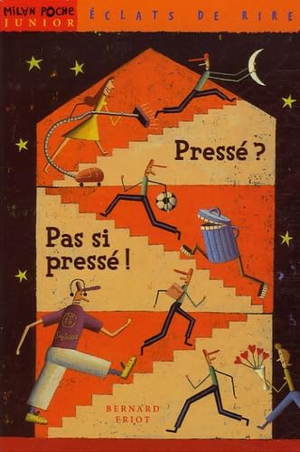 Pressé ? Pas si pressé ! book