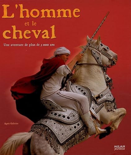 L'homme et le cheval: Une histoire de plus de 5 000 ans book