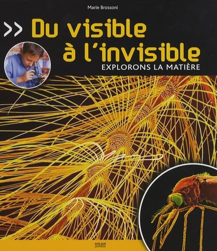 Product Image: Du visible à l'invisible: Explorons la matière