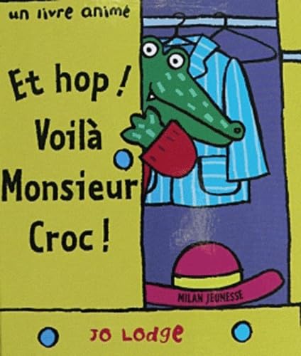 Et hop ! Voilà Monsieur Croc ! Books