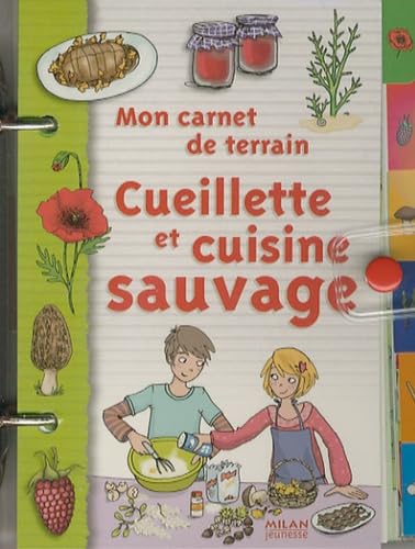 Mon carnet de terrain Cueillette et cuisine sauvage Books