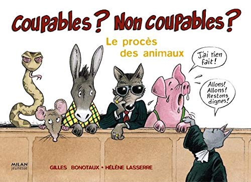 Coupables ? Non coupables ?: Le procès des animaux book