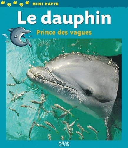 Le dauphin: Prince des vagues Books