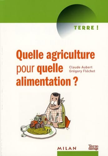Quelle agriculture pour quelle alimentation ? book