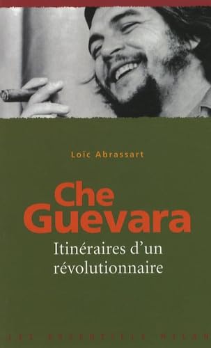 Che Guevara: Itinéraires d'un révolutionnaire book