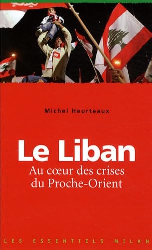 Le Liban: Au coeur des crise du Proche-Orient book