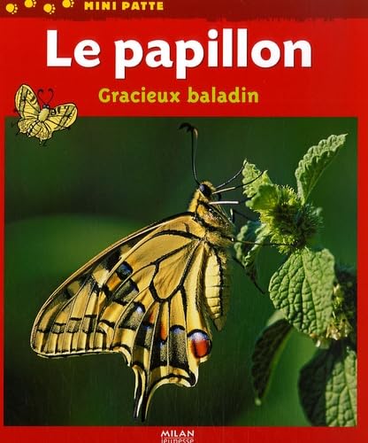 Le papillon: Gracieux baladin book