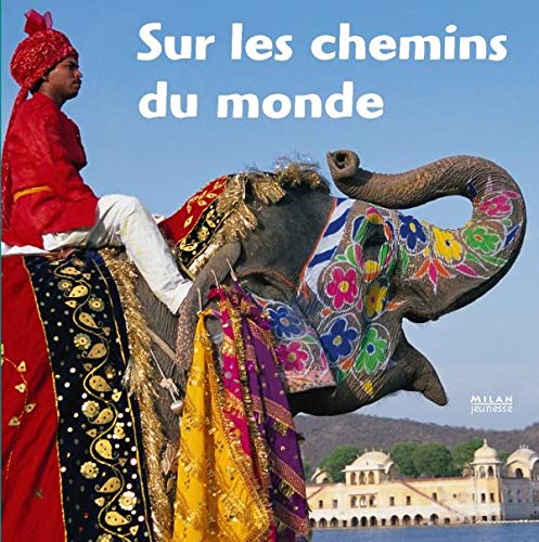 Sur les chemins du monde book