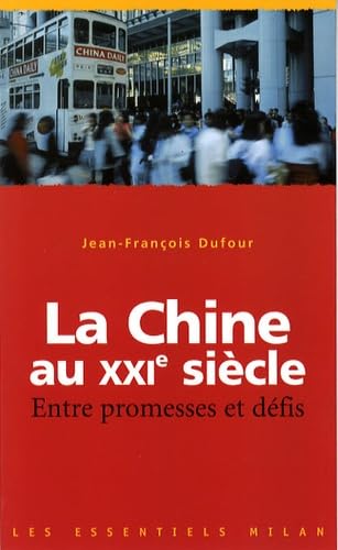 Les essentiels Milan: La Chine au 21e siecle Politics & History