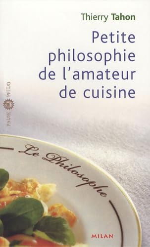 Petite philosophie de l'amateur de cuisine book