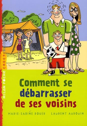 Comment se débarrasser de ses voisins book