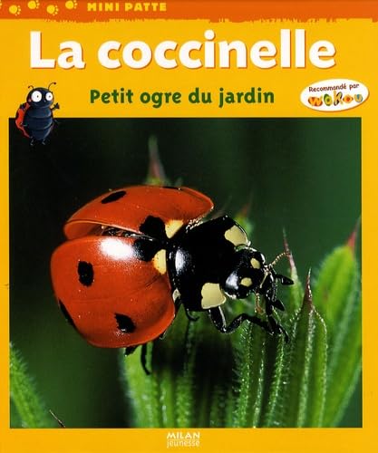 La coccinelle: Petit ogre du jardin Books
